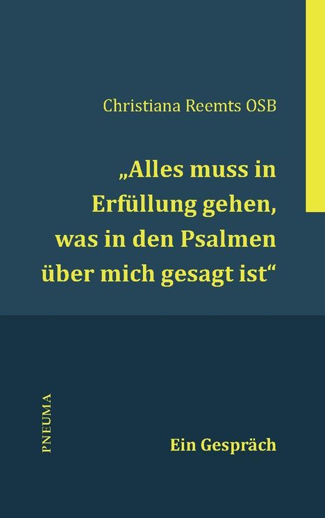 Christiana Reemts: ¿Alles muss in Erfüllung gehen, was in den Psalmen über mich gesagt ist.¿, Buch