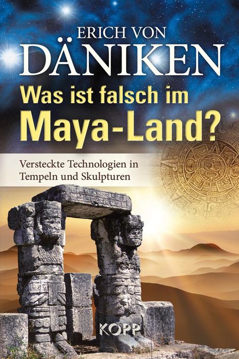 Erich von Däniken: Was ist falsch im Maya-Land?, Buch