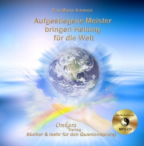 Eva-Maria Ammon: Aufgestiegene Meister bringen Heilung für die Welt, CD
