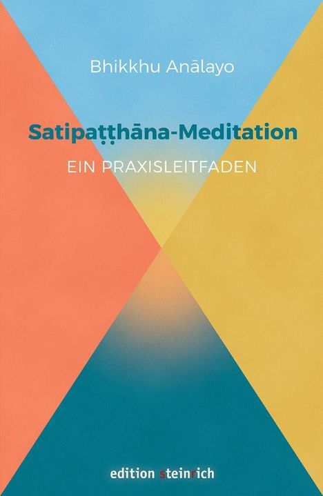 Bhikkhu Analayo: Satipa¿¿hana-Meditation, Buch