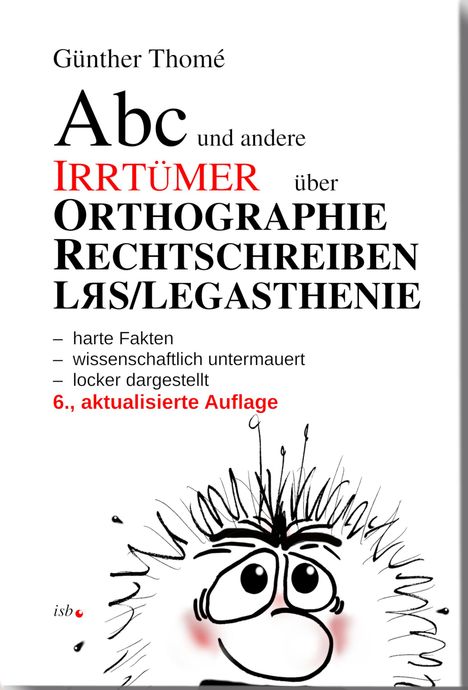 Günther Thomé: ABC und andere Irrtümer über Orthographie, Rechtschreiben, LRS/Legasthenie, Buch