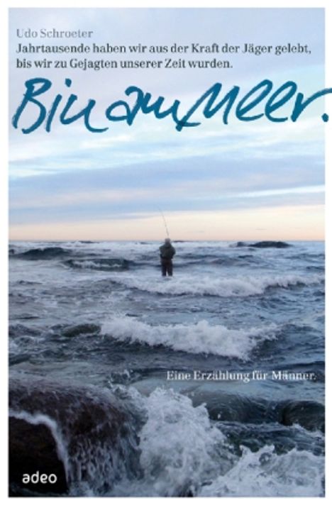 Udo Schroeter: Bin am Meer, Buch