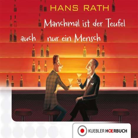 Hans Rath: Manchmal ist der Teufel auch nur ein Mensch, CD