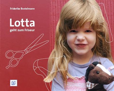 Antje Bostelmann: Lotta geht zum Friseur, Buch