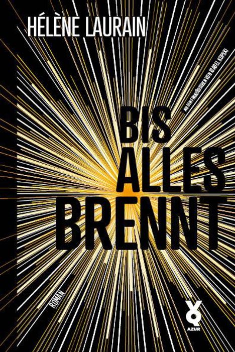 Hélène Laurain: Bis alles brennt, Buch