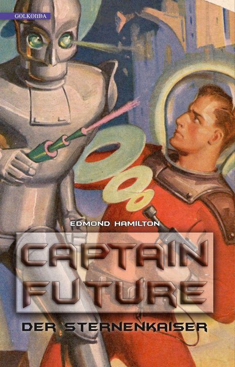 Edmond Hamilton: Hamilton, E: Captain Future 1/Sternenkaiser, Buch