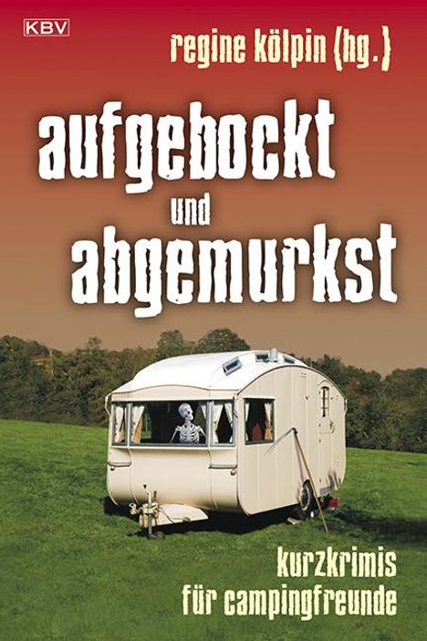 aufgebockt und abgemurkst, Buch