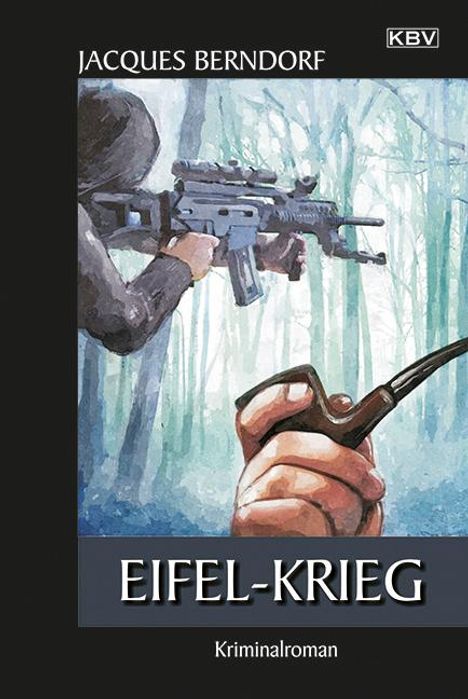 Jacques Berndorf: Eifel-Krieg, Buch