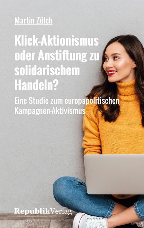 Martin Zülch: Klick-Aktionismus oder Anstiftung zu solidarischem Handeln?, Buch