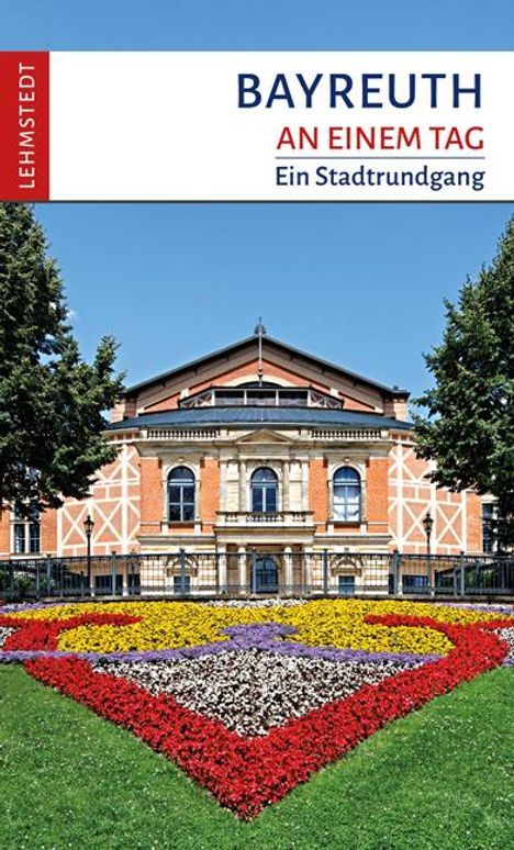 Michael Schulze: Bayreuth an einem Tag, Buch