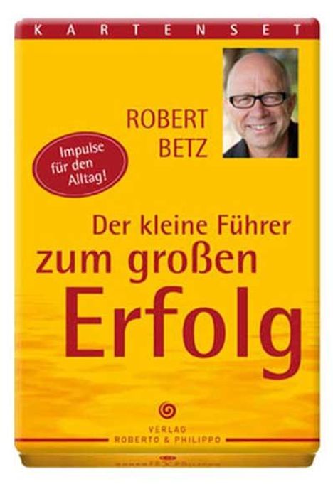 Robert T. Betz: Der kleine Führer zum großen Erfolg, Kartenset, Buch