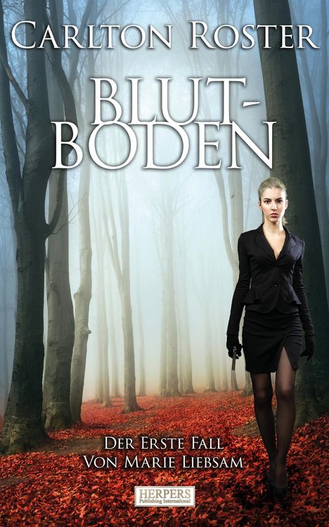 Carlton Roster: Blutboden - Der erste Fall von Marie Liebsam, Buch