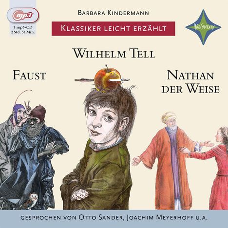 Barbara Kindermann: Weltliteratur für Kinder: 3-er Box Deutsche Klassik: Faust, Wilhelm Tell, Nathan der Weise, 3 CDs