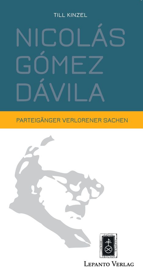 Till Kinzel: Nicolás Gómez Dávila, Buch