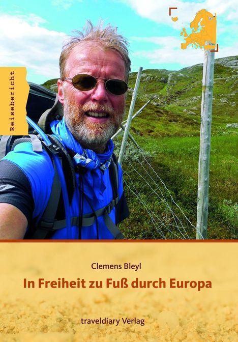 Clemens Bleyl: In Freiheit zu Fuß durch Europa, Buch