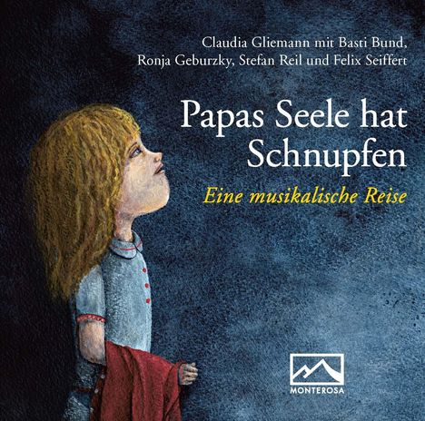 Claudia Gliemann: Papas Seele hat Schnupfen, CD