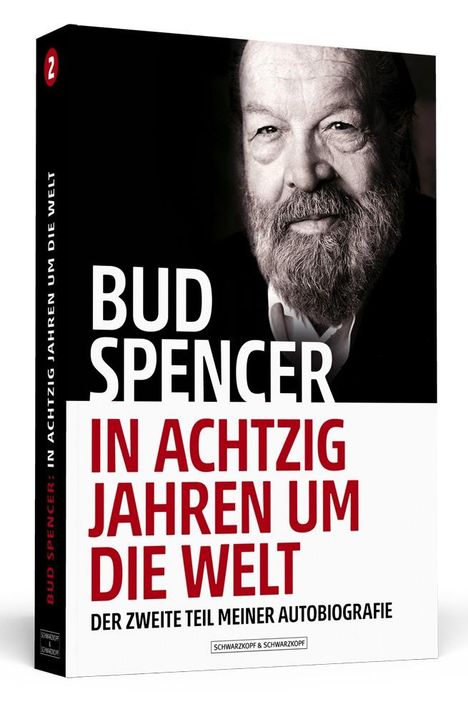 Bud Spencer (1929-2016): Bud Spencer - In achtzig Jahren um die Welt, Buch
