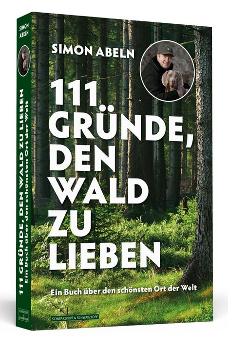 Simon Abeln: 111 Gründe, den Wald zu lieben, Buch