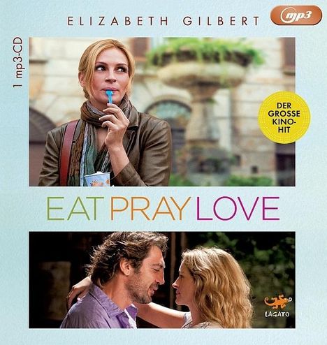 Elizabeth Gilbert: Gilbert, E: Eat, Pray, Love/MP3-CD, Diverse