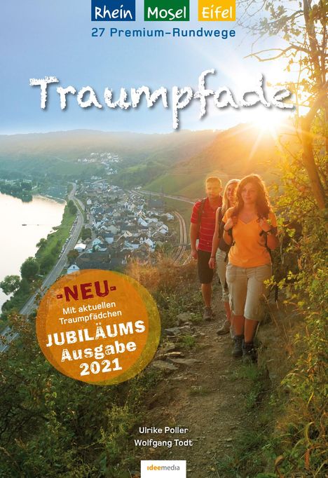 Ulrike Poller: Traumpfade - Jubiläumsausgabe: 27 Premium-Rundwege am Rhein, an der Mosel und in der Eifel., Buch