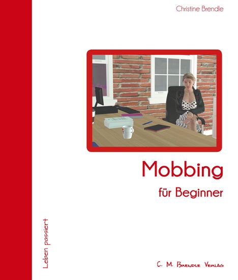 Christine Brendle: Mobbing für Beginner, Buch