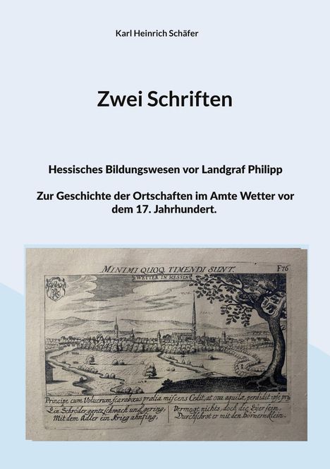 Zwei Schriften: Hessisches Bildungswesen, Geschichte der Ortschaften im Amt Wetter vor dem 17. Jh. Illustration einer Stadt.