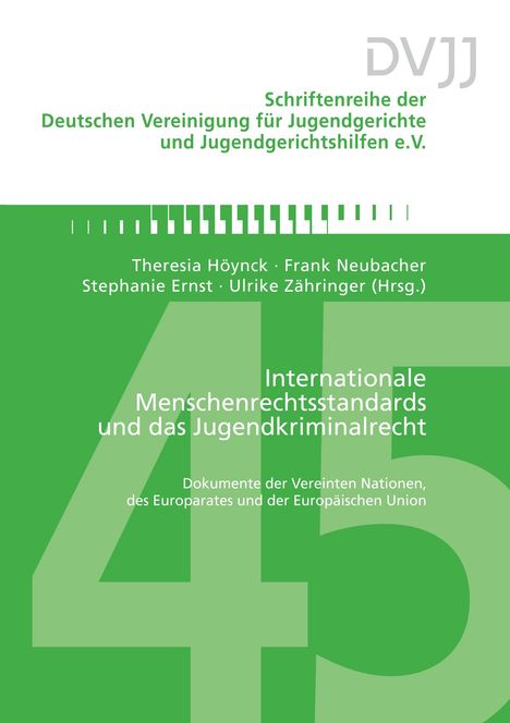 Theresia Höynck: Internationale Menschenrechtsstandards und das Jugendkriminalrecht, Buch