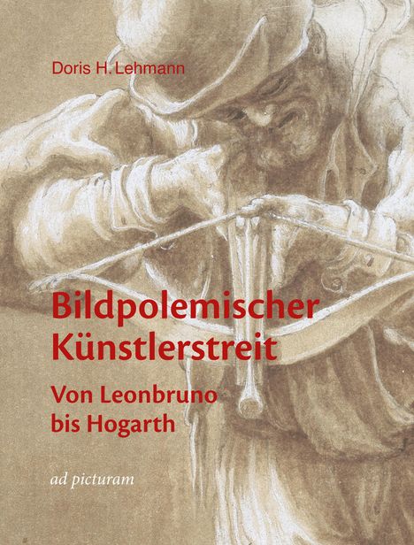 Doris H. Lehmann: Bildpolemischer Künstlerstreit, Buch