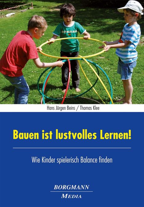 Hans Jürgen Beins: Bauen ist lustvolles Lernen!, Buch