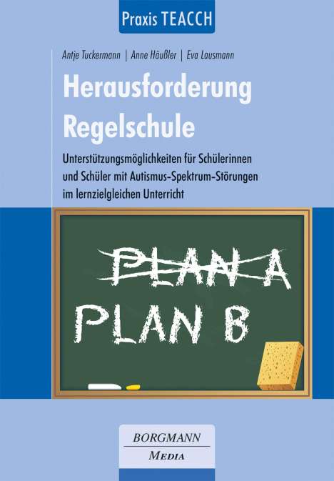 Antje Tuckermann: Praxis TEACCH: Herausforderung Regelschule, Buch
