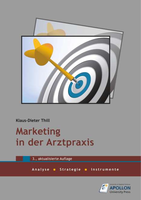 Klaus-Dieter Thill: Marketing in der Arztpraxis, Buch