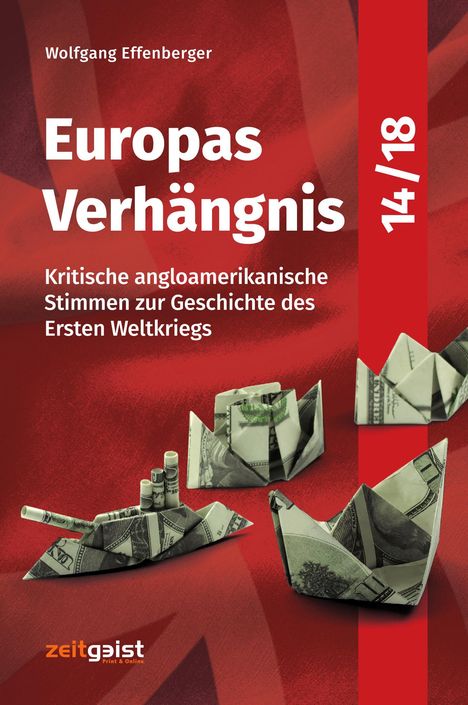 Wolfgang Effenberger: Europas Verhängnis 14/18, Buch