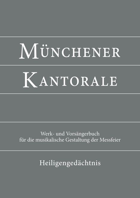 Markus Eham: Münchener Kantorale: Heiligengedächtnis (Band H). Werkbuch, Buch