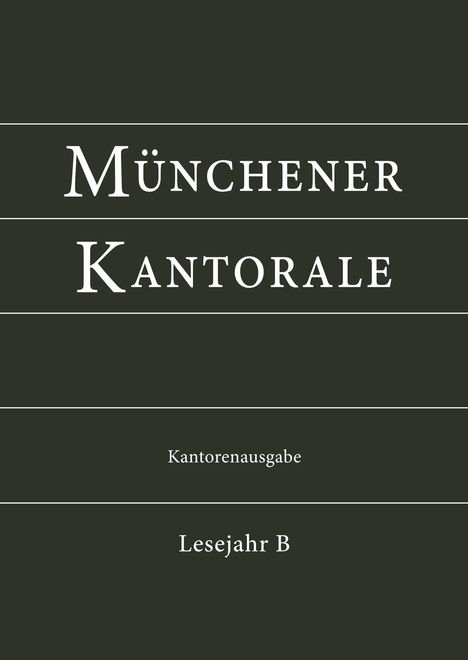 Markus Eham: Münchener Kantorale: Lesejahr B. Kantorenausgabe, Buch