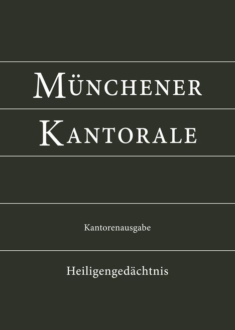 Markus Eham: Münchener Kantorale: Heiligengedächtnis (Band H). Kantorenausgabe, Buch