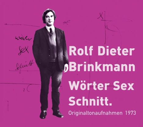 Rolf D. Brinkmann: Wörter Sex Schnitt, CD