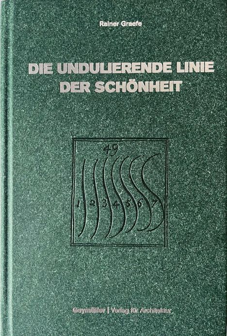 Grüner Buchdeckel mit dem Titel "DIE UNDULIERENDE LINIE DER SCHÖNHEIT" und Wellenzeichnung mit Zahlen 1-7.