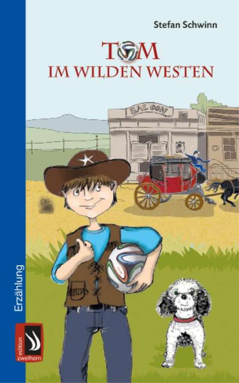Stefan Schwinn: Tom im Wilden Westen, Buch