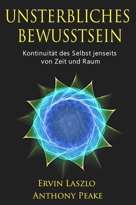 Ervin Laszlo: Unsterbliches Bewusstsein, Buch