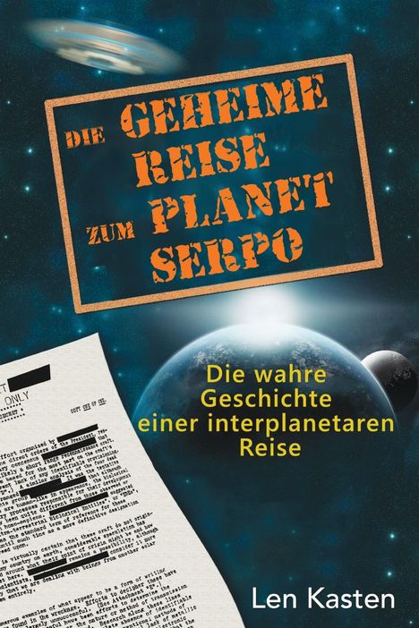 Len Kasten: Kasten, L: Die geheime Reise zum Planet Serpo, Buch