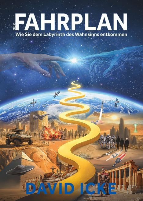 "DER FAHRPLAN: Wie Sie dem Labyrinth des Wahnsinns entkommen" von David Icke. Eine kosmische Szene mit Fantasieelementen.