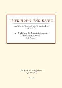 Unfrieden und Krieg - Neidhardt von Gneisenau schreibt an seine Frau 1809-1815 | Band II, Buch