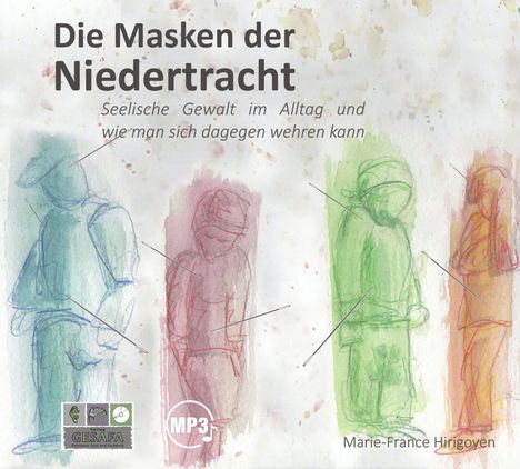 Marie-France Hirigoyen: Die Masken der Niedertracht, CD