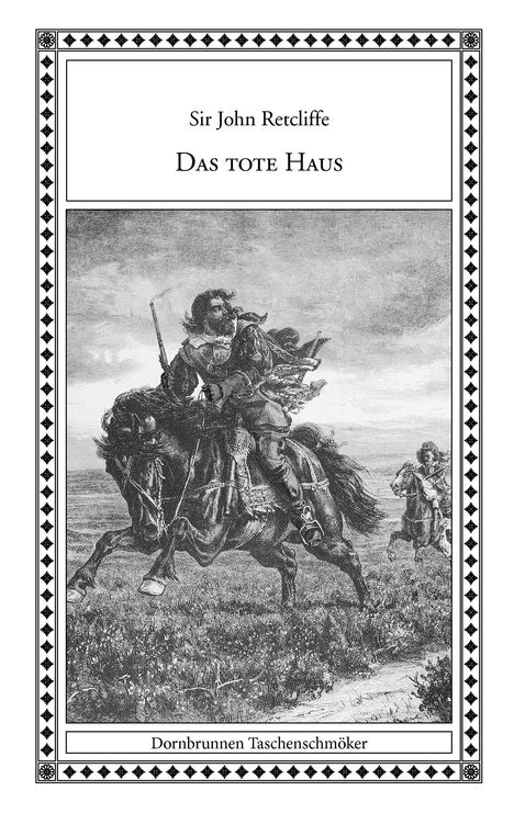 John Retcliffe: Das tote Haus, Buch