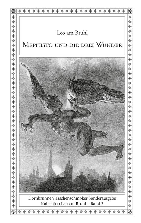 Leo am Bruhl: Mephisto und die drei Wunder, Buch