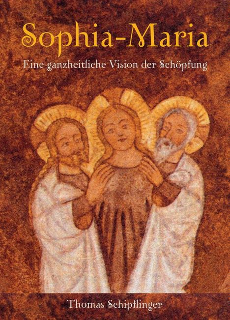 Thomas Schipflinger: Sophia-Maria, Buch