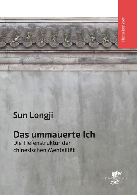 Longji Sun: Das ummauerte Ich, Buch