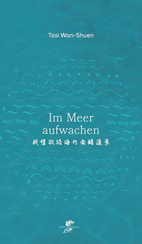 Wan-Shuen Tsai: Im Meer aufwachen, Buch