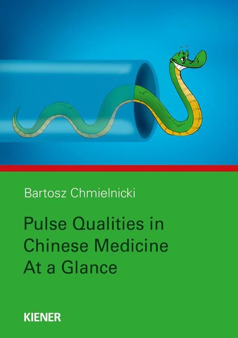 Bartosz Chmielnicki: Pulse Qualities in Chinese Medicine at a Glance, Buch