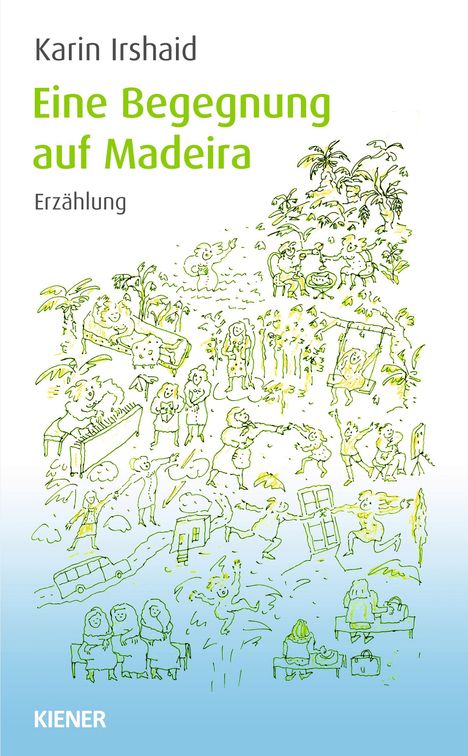 Karin Irshaid: Eine Begegnung auf Madeira, Buch